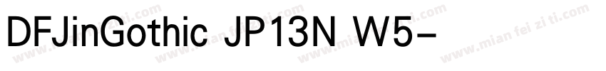DFJinGothic JP13N W5字体转换